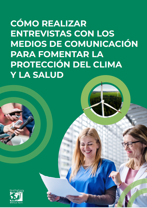 Tapa de Cómo realizar entrevistas con los medios de comunicación para fomentar la protección del clima y la salud