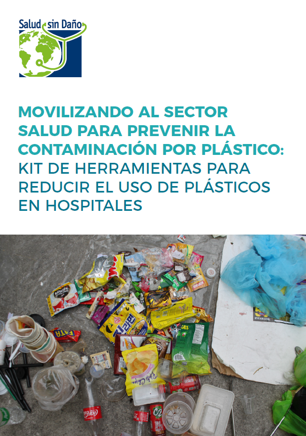 Movilizando al sector sanitario para prevenir la contaminación por plásticos: herramientas para la gestión de plásticos en hospitales