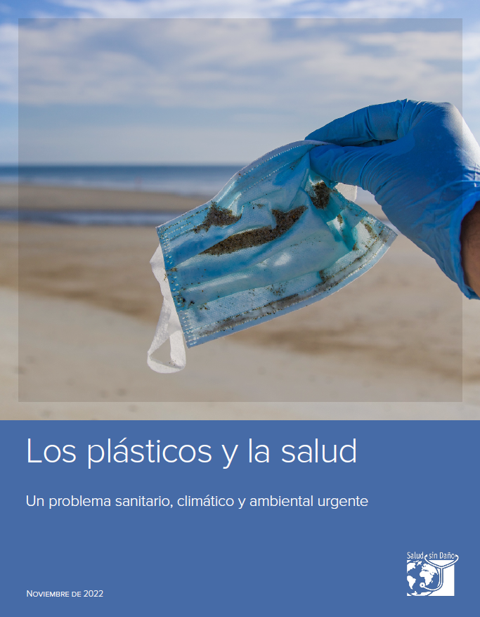 Los plásticos y la salud - Un problema sanitario, climático y ambiental urgente