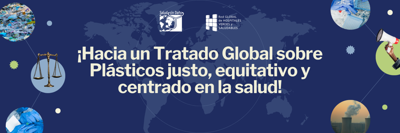 Salud sin Daño se moviliza por un Tratado Global de Plásticos sin exenciones generales para el sector