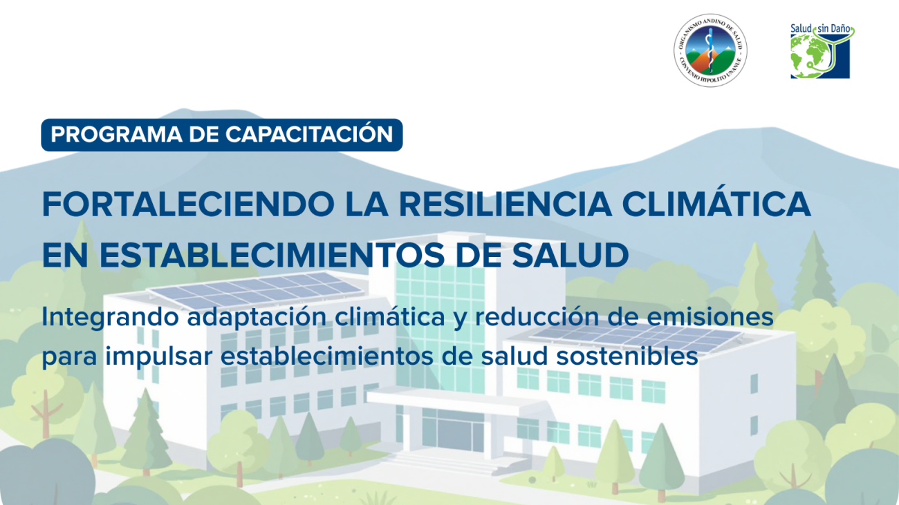 Fortalecer la resiliencia climática en establecimientos de salud