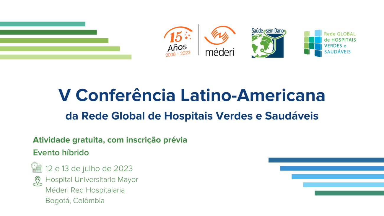 V Conferência Latino-Americana da Rede Global de Hospitais Verdes e Saudáveis