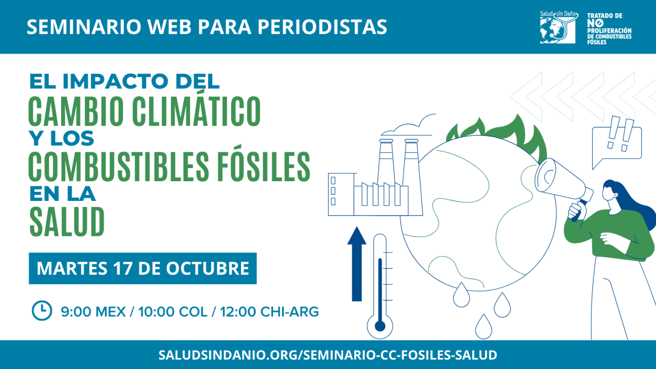 Seminario virtual para periodistas | El impacto del cambio climático y los combustibles fósiles en la salud